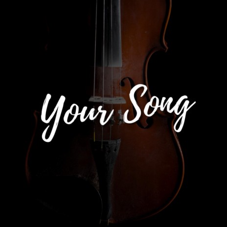 Your Song