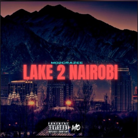 Lake 2 Nairobi | Boomplay Music