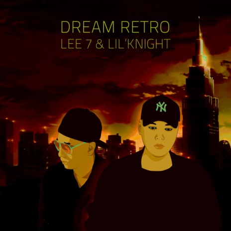 Dream Retro ft. Lil Knight | Boomplay Music