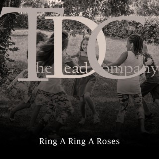 Ring A Ring A Roses
