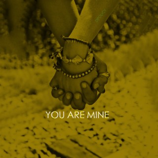 You are mine