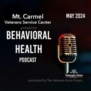 Behavioral Health Podcast: May 2024