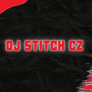 DJ STITCH CZ