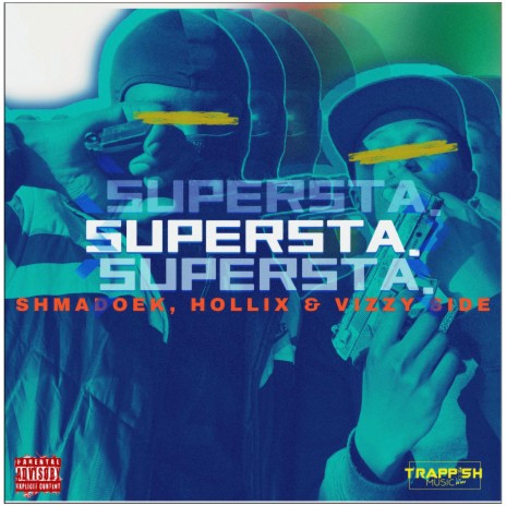 SUPERSTA ft. Hollix | Boomplay Music