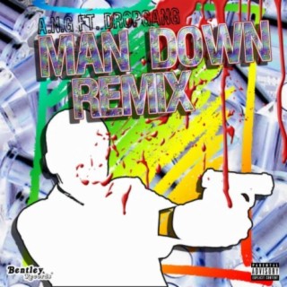 Man Down (feat. Drop Gang P-Nutt) [Remix]