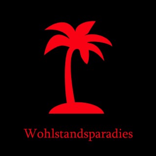 Wohlstandsparadies