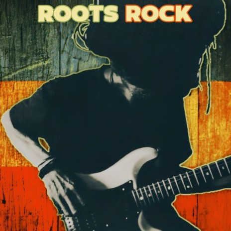 ROOTS ROCK | Boomplay Music