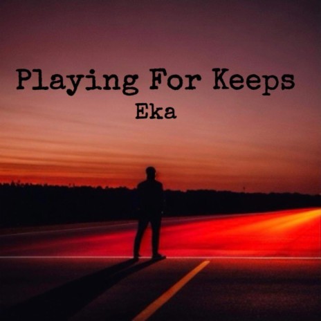 Playing For Keeps | Boomplay Music