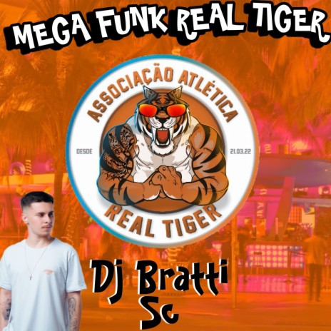 MEGA FUNK-ATLÉTICA REAL TIGER | Boomplay Music
