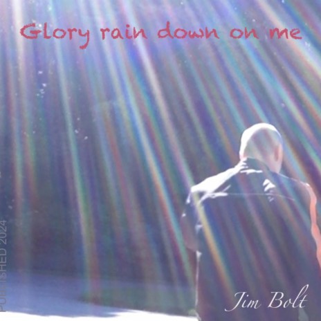 Glory rain down on me | Boomplay Music