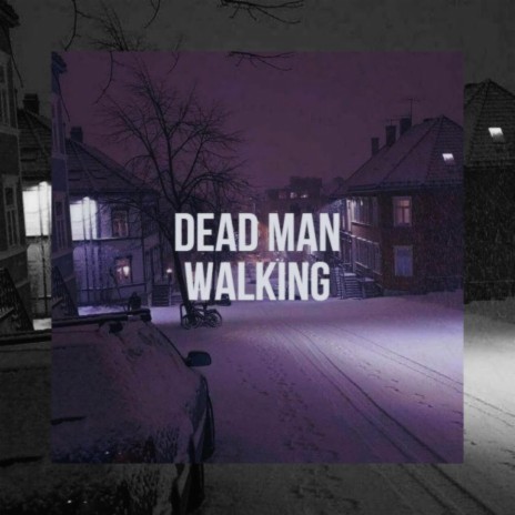 Dead Man Walking (remix)