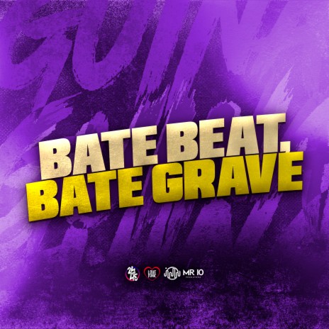 Bate Beat, Bate Grave ft. Mc Beatriz | Boomplay Music