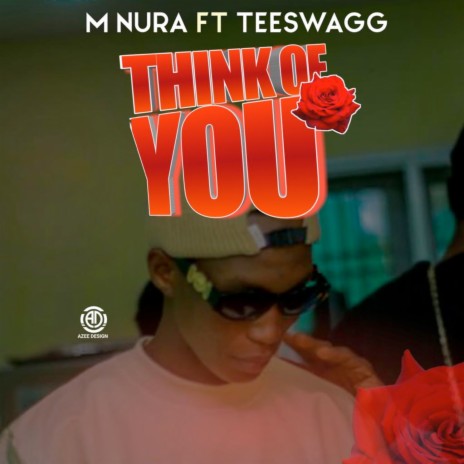 Think of You ft. Teeswagg | Boomplay Music