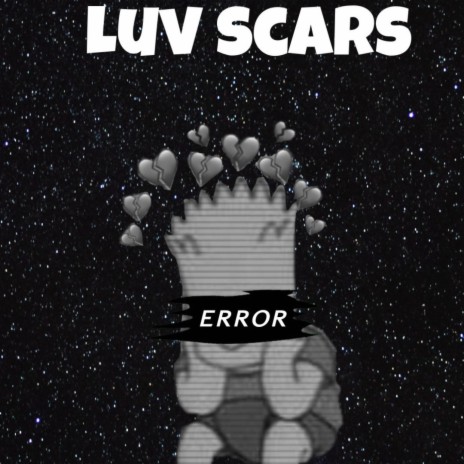 Luv Scars | Boomplay Music