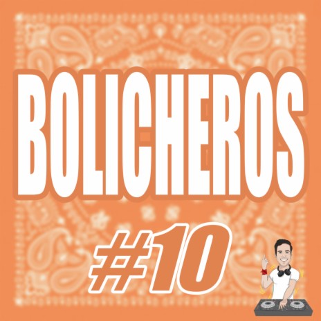 Bolicheros #10