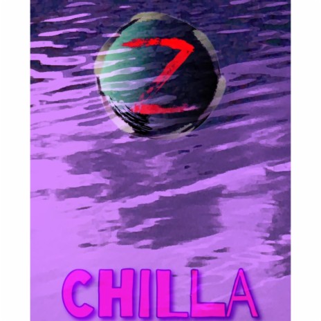 Chilla | Boomplay Music