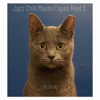 Jazz Chill MasterTapes Reel 3