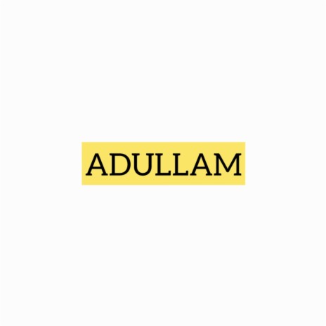 Adullam | Boomplay Music