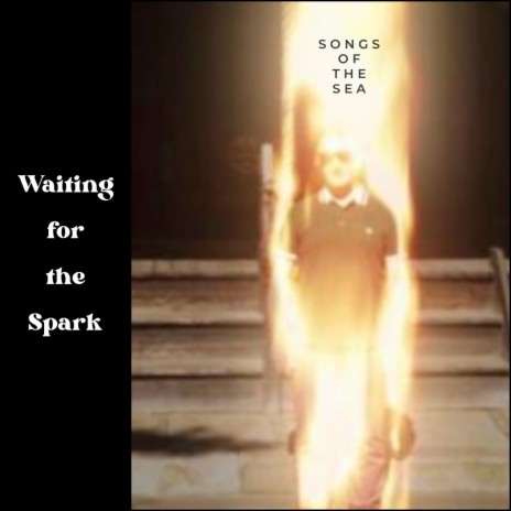 Waiting for the Spark | Boomplay Music