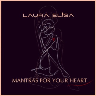 Mantras For Your Heart