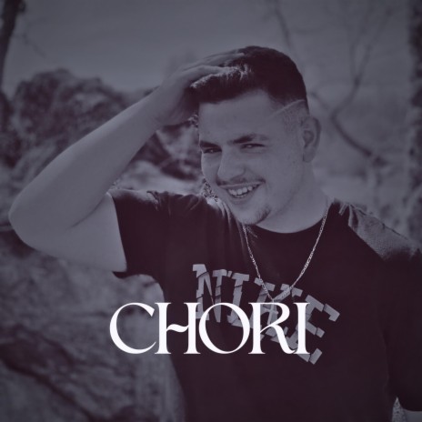 CHORI | Boomplay Music