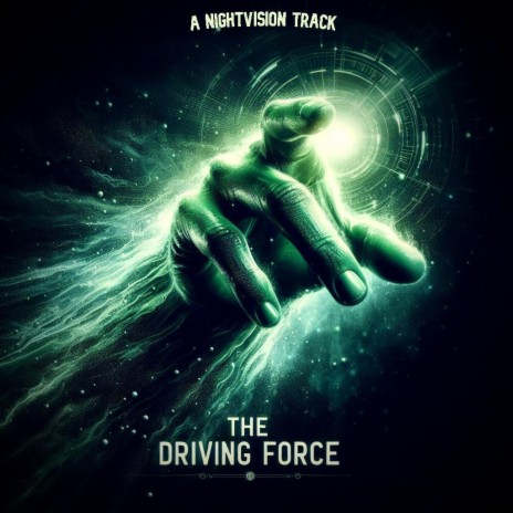 The Driving Force | Boomplay Music