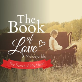 The Book of Love - The Secret of My Heart