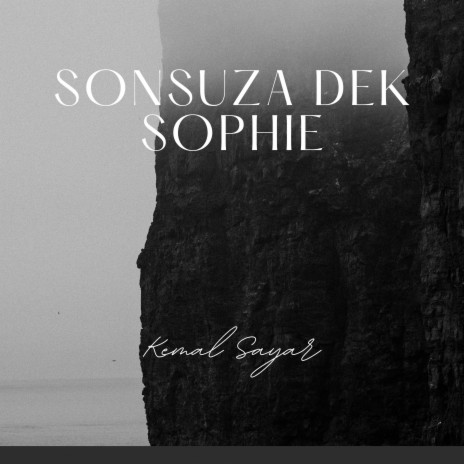 Sonsuza Dek Sophie (feat. Kemal Sayar) | Boomplay Music