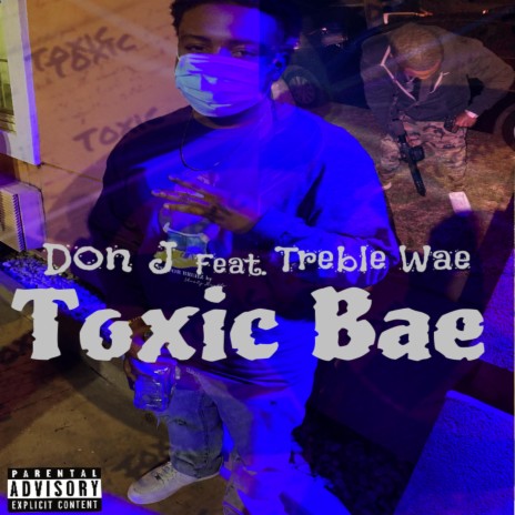 Toxic Bae (feat. Treble Wae)