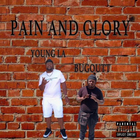 Pain And Glory | Boomplay Music