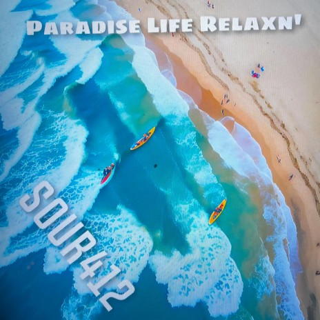 Paradise Life Relaxin' | Boomplay Music