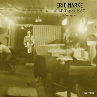 Eric Marke - USP Tapes (1987)