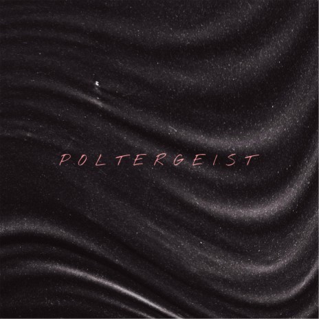 Poltergeist | Boomplay Music