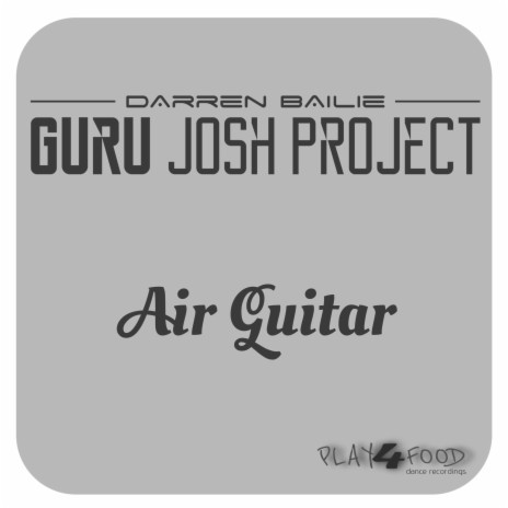 Air Guitar ft. Guru Josh Project | Boomplay Music