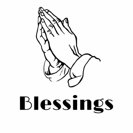 Blessings | Boomplay Music