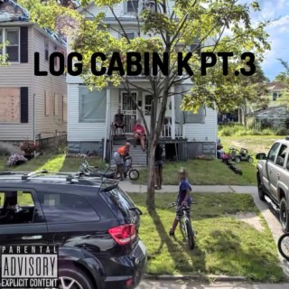 Log Cabin K Pt. 3