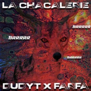 LA CHACALERIE (feat. FARFANIKI)