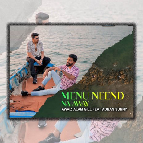 Menu Neend Naa Away ft. Adnan Sunny