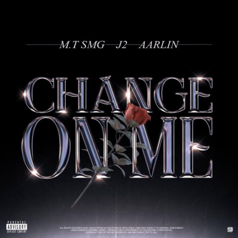 Change On Me ft. J 2 & ARLIN MUSANE