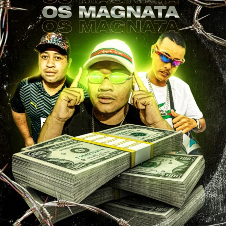 Os Magnata ft. TioRob | Boomplay Music