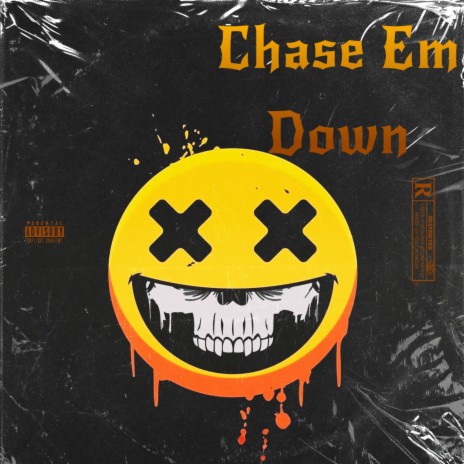 Chase Em Down
