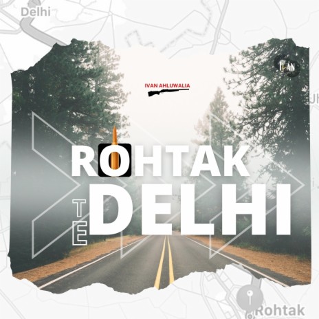 Rohtak Te Delhi | Boomplay Music