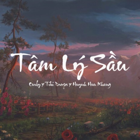 Tâm Lý Sầu ft. Tiki Drops & Huynh Huu Khang | Boomplay Music