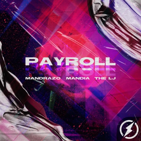 Payroll ft. Mandia & The LJ | Boomplay Music