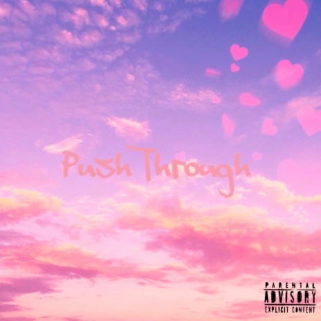 Push Through | Boomplay Music