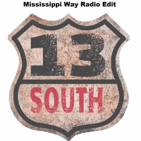 Mississippi Way Radio Edit (Radio Edit) | Boomplay Music