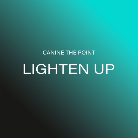 Lighten Up | Boomplay Music