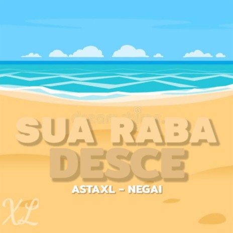 SUA RABA DESCE ft. Negai | Boomplay Music