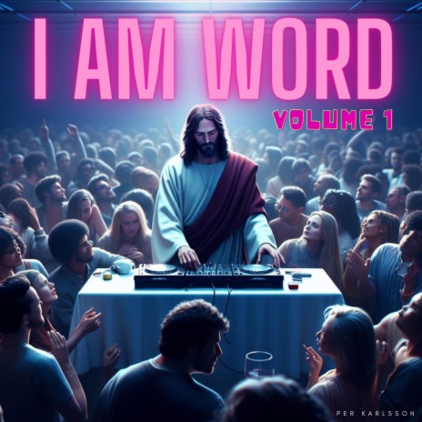 I Am Word (Special Version) | Boomplay Music