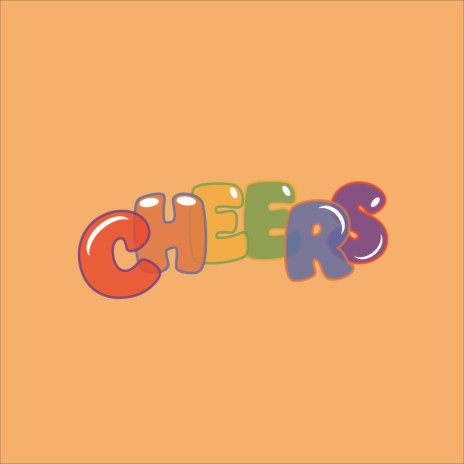 Cheers! | Boomplay Music